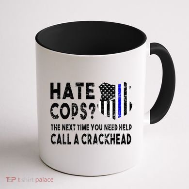 Hare Cops? Need Help Call A Crackhead Coffee Mug back