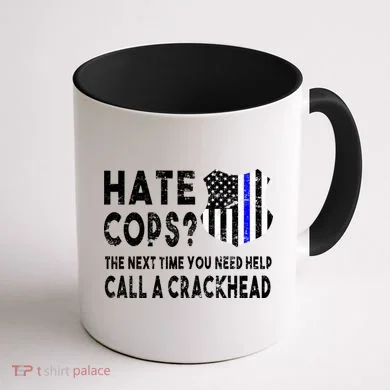 Hare Cops? Need Help Call A Crackhead Coffee Mug back