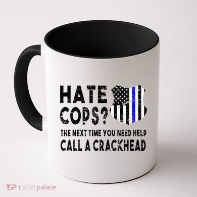 Hare Cops? Need Help Call A Crackhead Coffee Mug