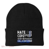 Hare Cops? Need Help Call A Crackhead Beanie thumb 0