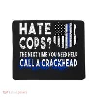 Hare Cops? Need Help Call A Crackhead Mousepad thumb 0