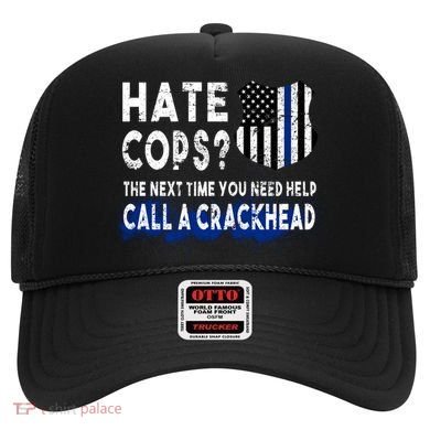 Hare Cops? Need Help Call A Crackhead Hat