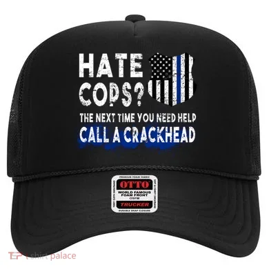 Hare Cops? Need Help Call A Crackhead Hat