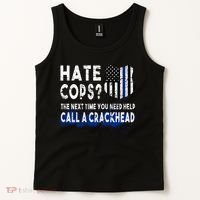 Hare Cops? Need Help Call A Crackhead Tank Top thumb 2