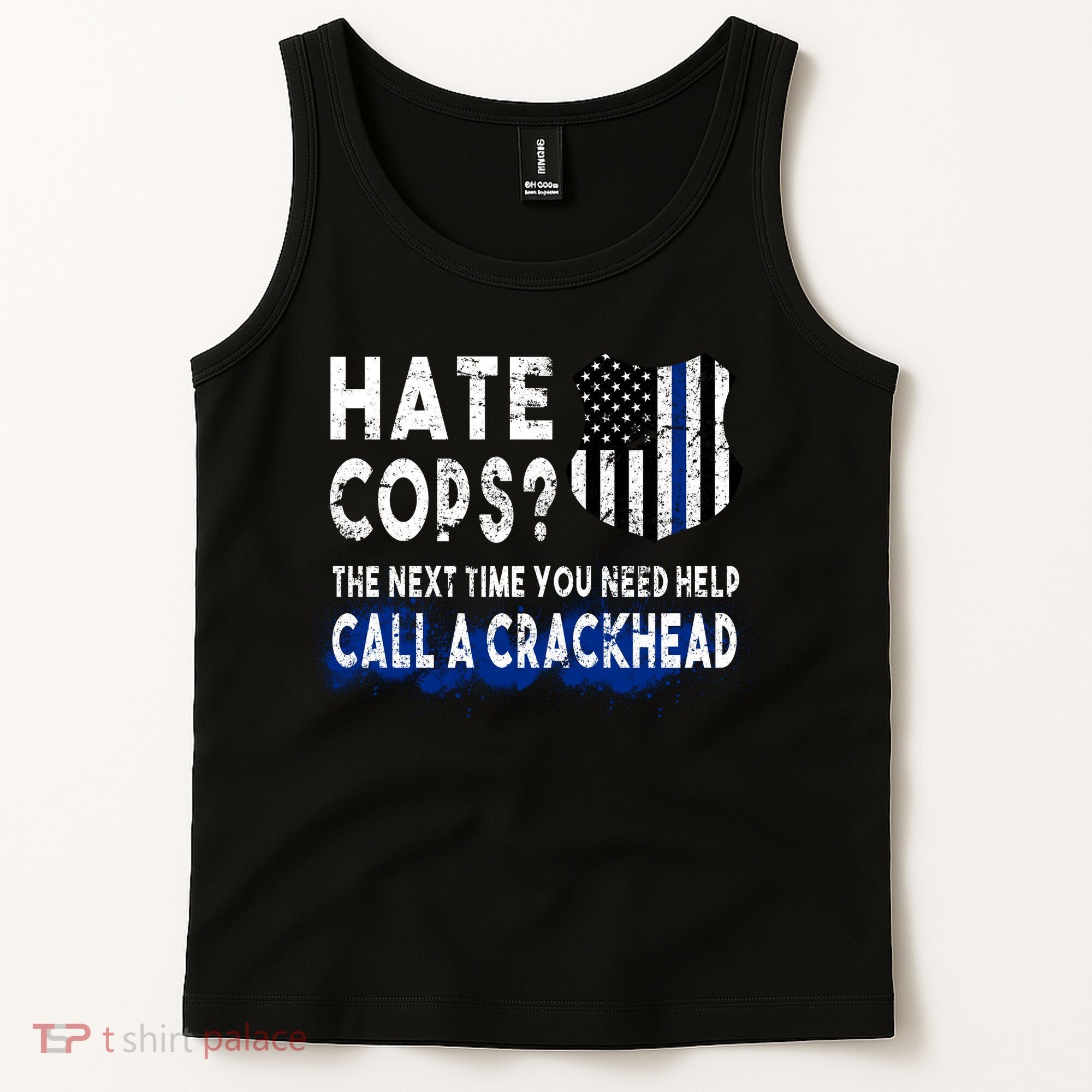 Hare Cops? Need Help Call A Crackhead Tank Top