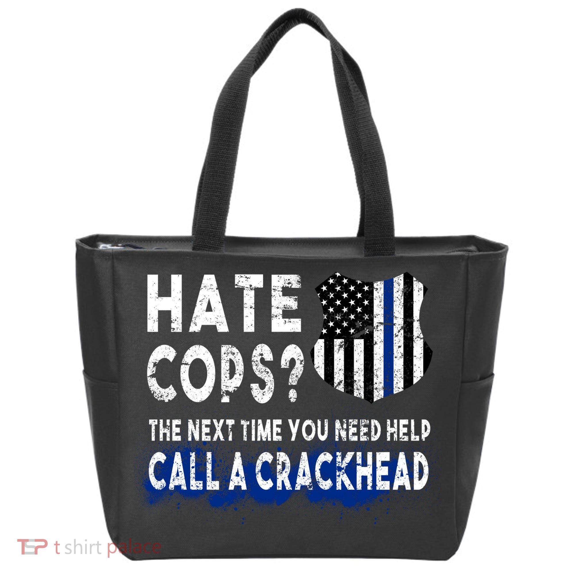 Hare Cops? Need Help Call A Crackhead Tote Bag
