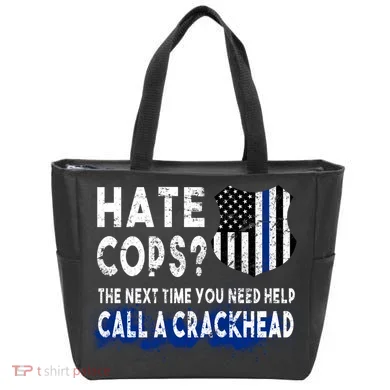 Hare Cops? Need Help Call A Crackhead Tote Bag
