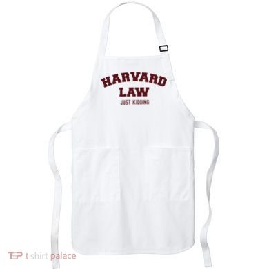 Harvard Law Just Kidding Apron