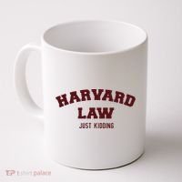 Harvard Law Just Kidding Coffee Mug thumb 0