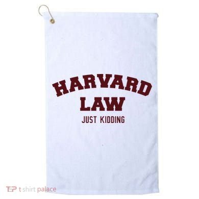 Harvard Law Just Kidding Golf Towel