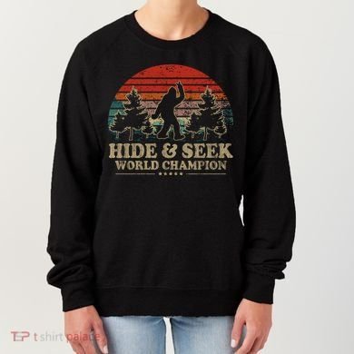 Hide And Seek World Champion Women's Sweatshirt