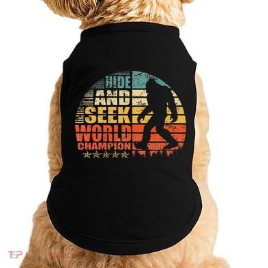 Hide And Seek World Champion Bigfoot Is Real Doggie Tank