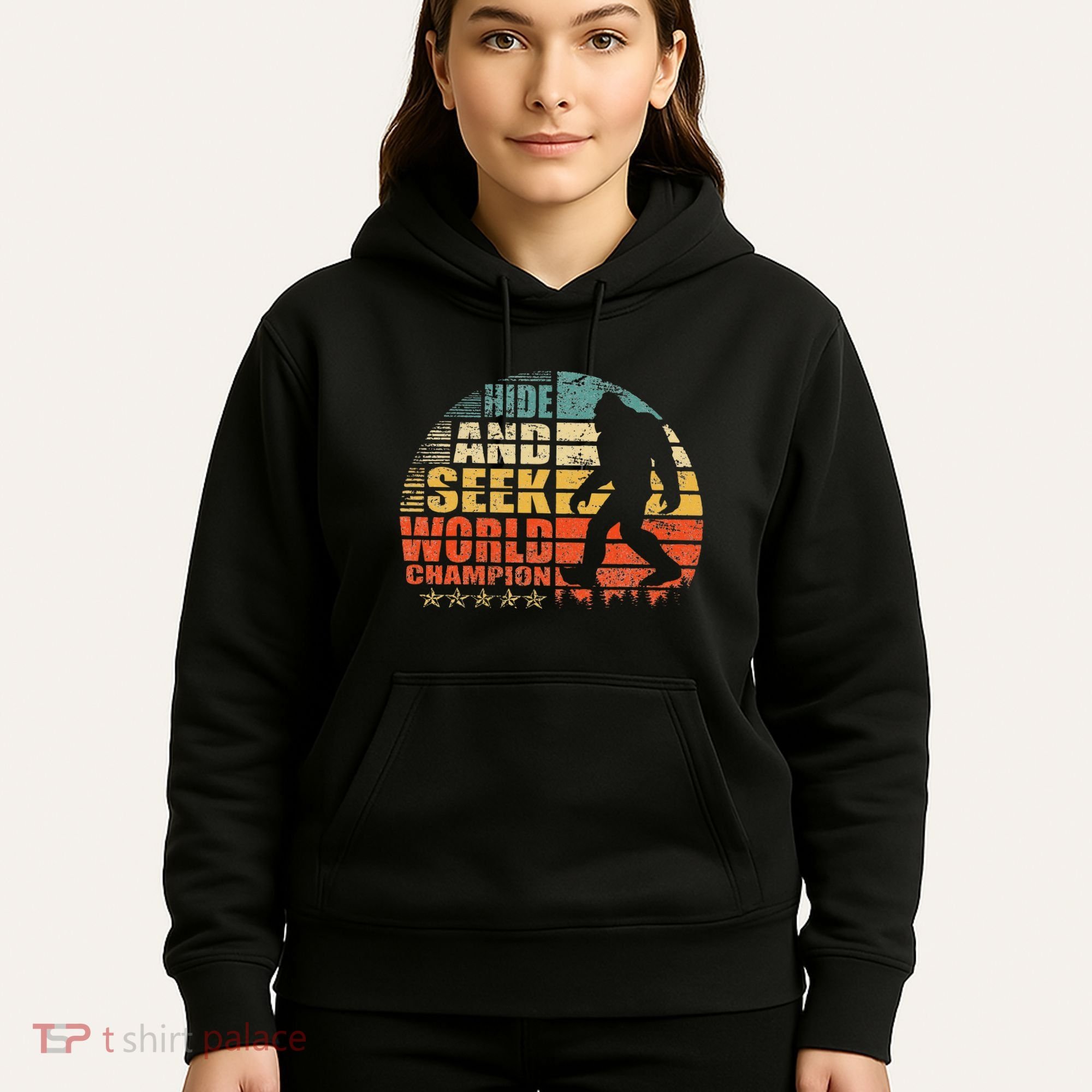Hide And Seek World Champion Bigfoot Is Real Hoodie