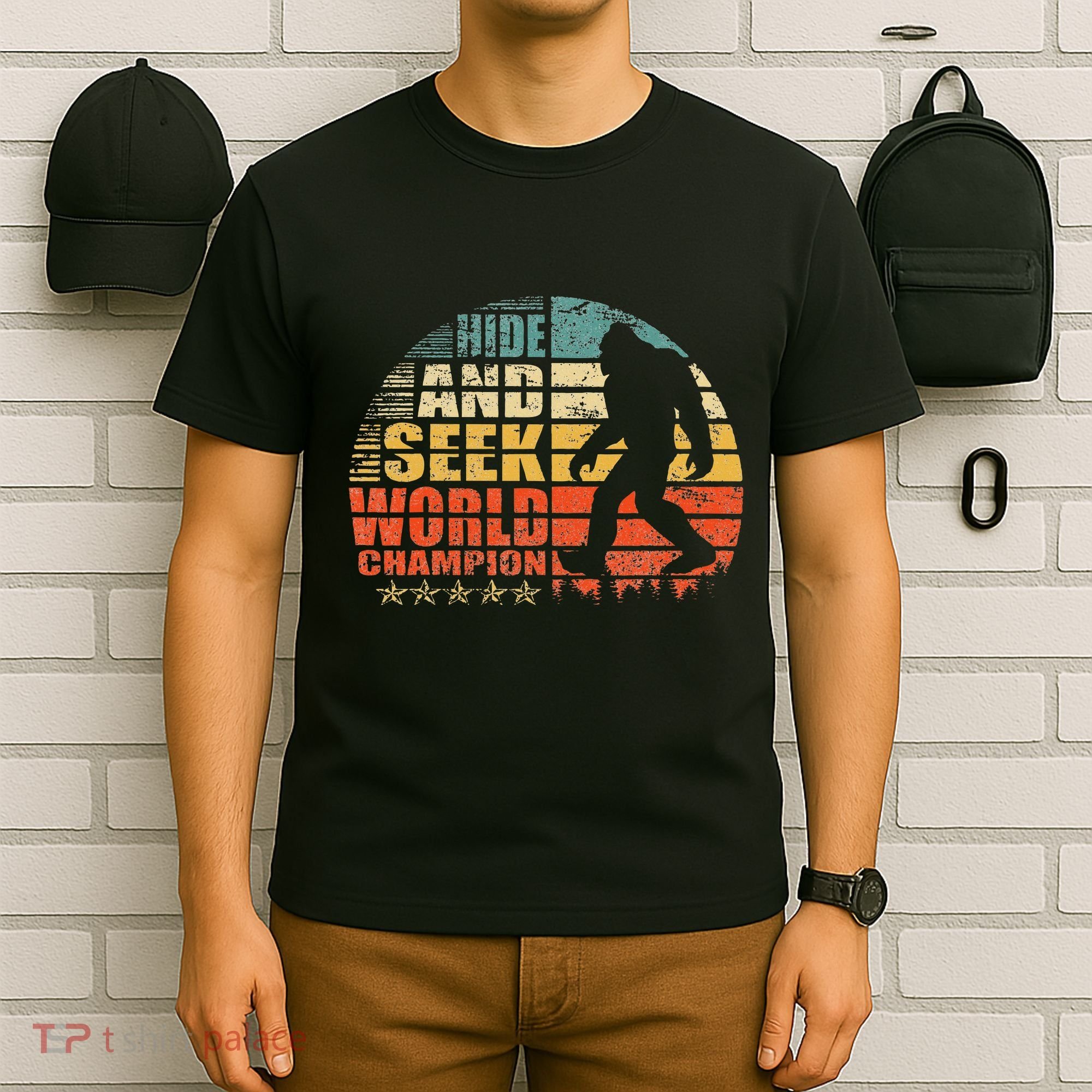 Hide And Seek World Champion Bigfoot Is Real T-Shirt