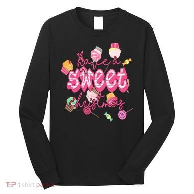 Have A Sweet Christmas Cute Candy Long Sleeve Shirt