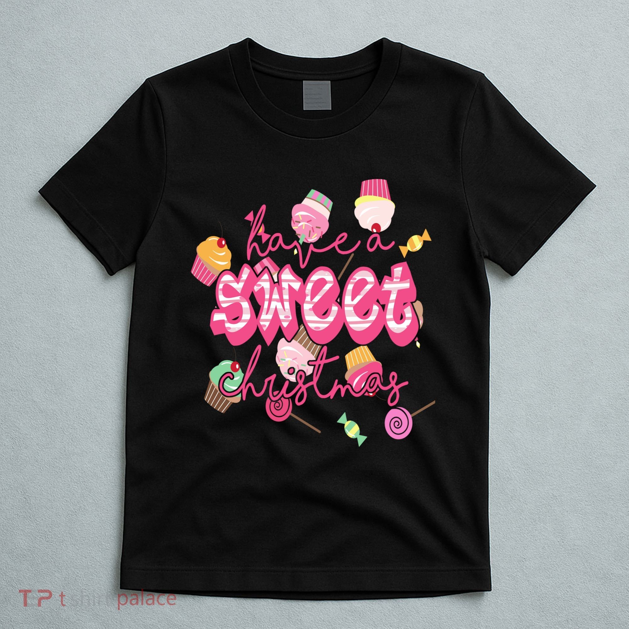 Have A Sweet Christmas Cute Candy T-Shirt
