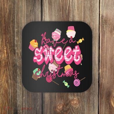 Have A Sweet Christmas Cute Candy Coaster