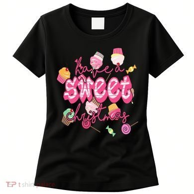 Have A Sweet Christmas Cute Candy Women's T-Shirt