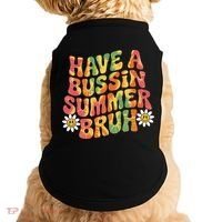 Have A Summer Bruh Funny Teacher Last Day Of School Doggie Tank thumb 0