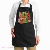 Have A Summer Bruh Funny Teacher Last Day Of School Apron thumb 2