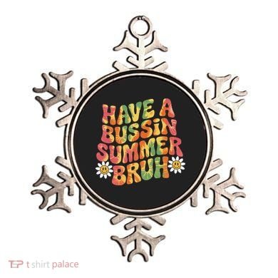 Have A Summer Bruh Funny Teacher Last Day Of School Ornament