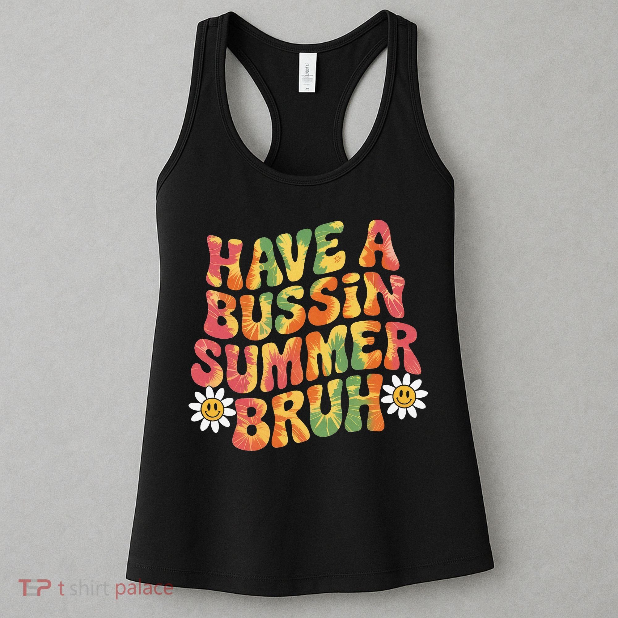 Have A Summer Bruh Funny Teacher Last Day Of School Women's Tank Top