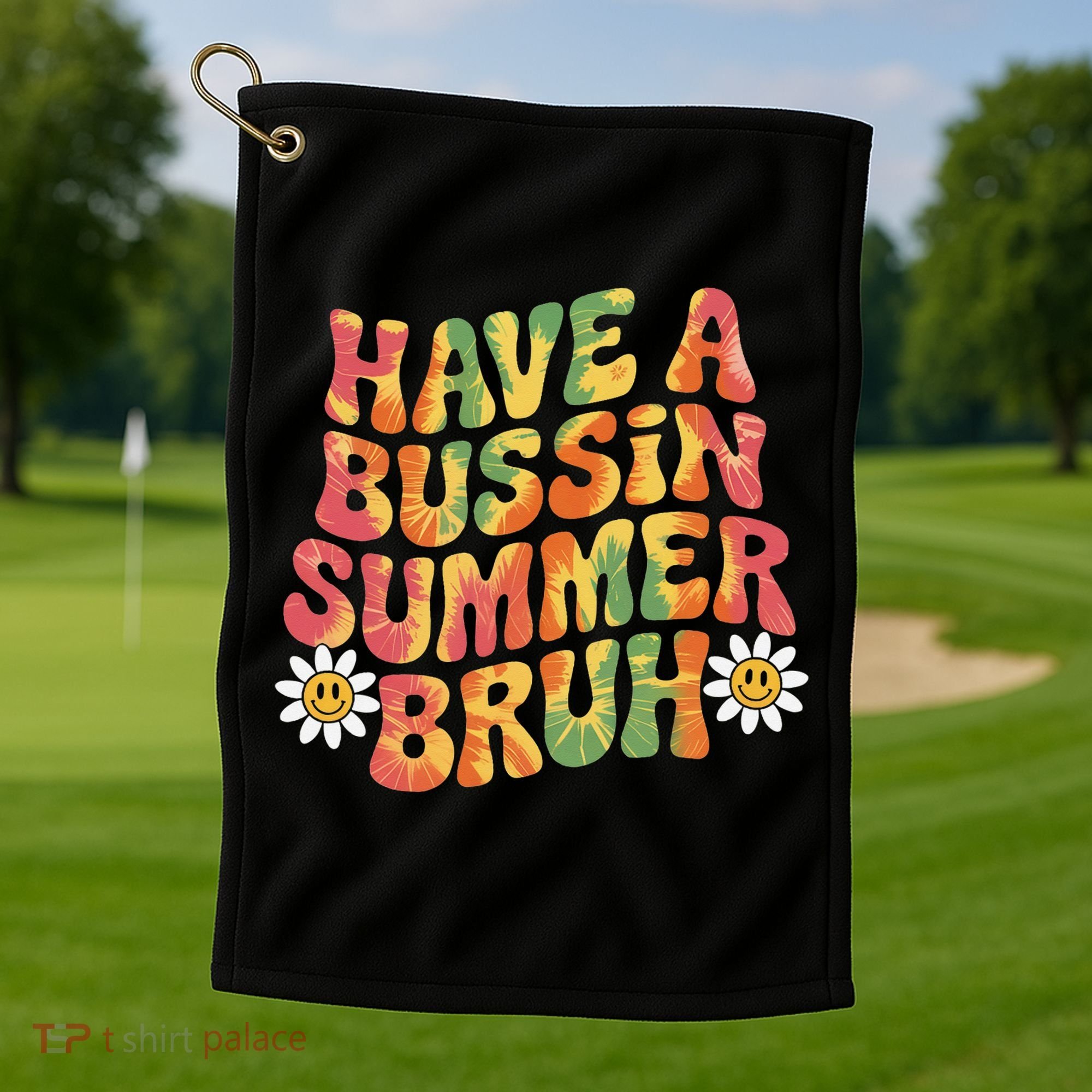 Have A Summer Bruh Funny Teacher Last Day Of School Golf Towel