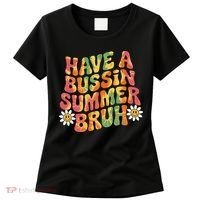 Have A Summer Bruh Funny Teacher Last Day Of School Women's T-Shirt thumb 0
