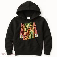 Have A Summer Bruh Funny Teacher Last Day Of School Kids Hoodie thumb 0