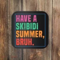 Have A Summer Bruh Teacher Last Day Of School Coaster thumb 0