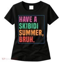 Have A Summer Bruh Teacher Last Day Of School Women's T-Shirt thumb 0