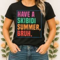 Have A Summer Bruh Teacher Last Day Of School Women's T-Shirt thumb 2