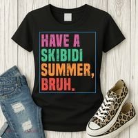 Have A Summer Bruh Teacher Last Day Of School Women's T-Shirt thumb 3
