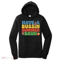 Have A Summer Bruh Funny Teacher Last Day Of School Women's Hoodie thumb 0