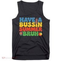 Have A Summer Bruh Funny Teacher Last Day Of School Tank Top thumb 0