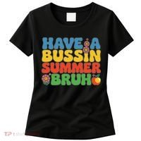 Have A Summer Bruh Funny Teacher Last Day Of School Women's T-Shirt thumb 0