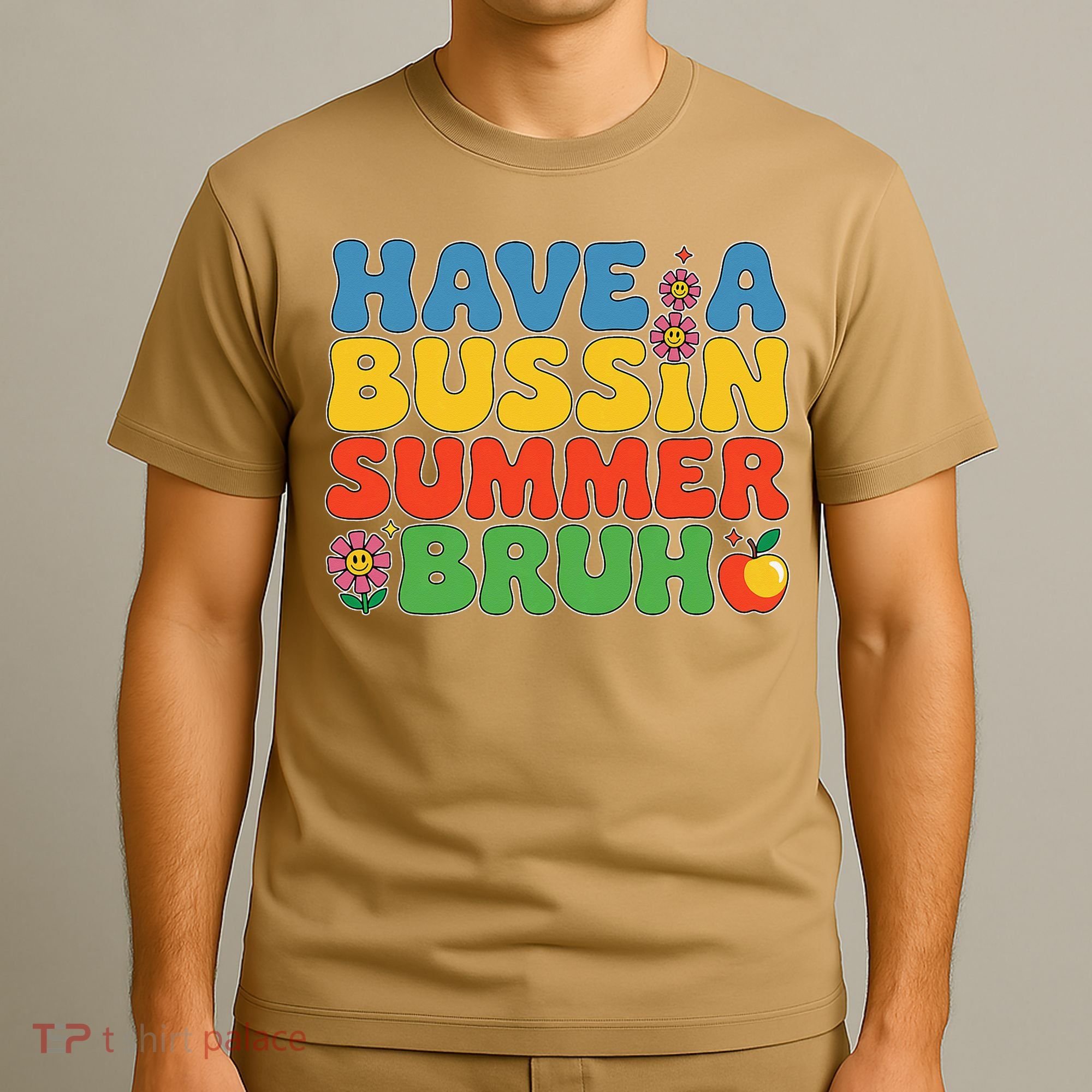 Have A Summer Bruh Funny Teacher Last Day Of School T-Shirt