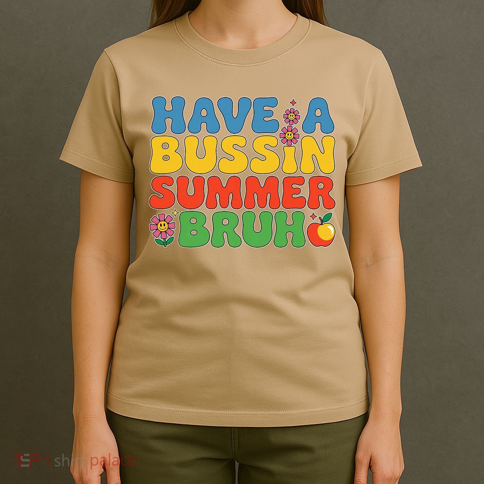 Have A Summer Bruh Funny Teacher Last Day Of School T-Shirt