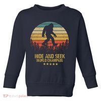 Hide And Seek World Champion Sasquatch Toddler Sweatshirt thumb 0