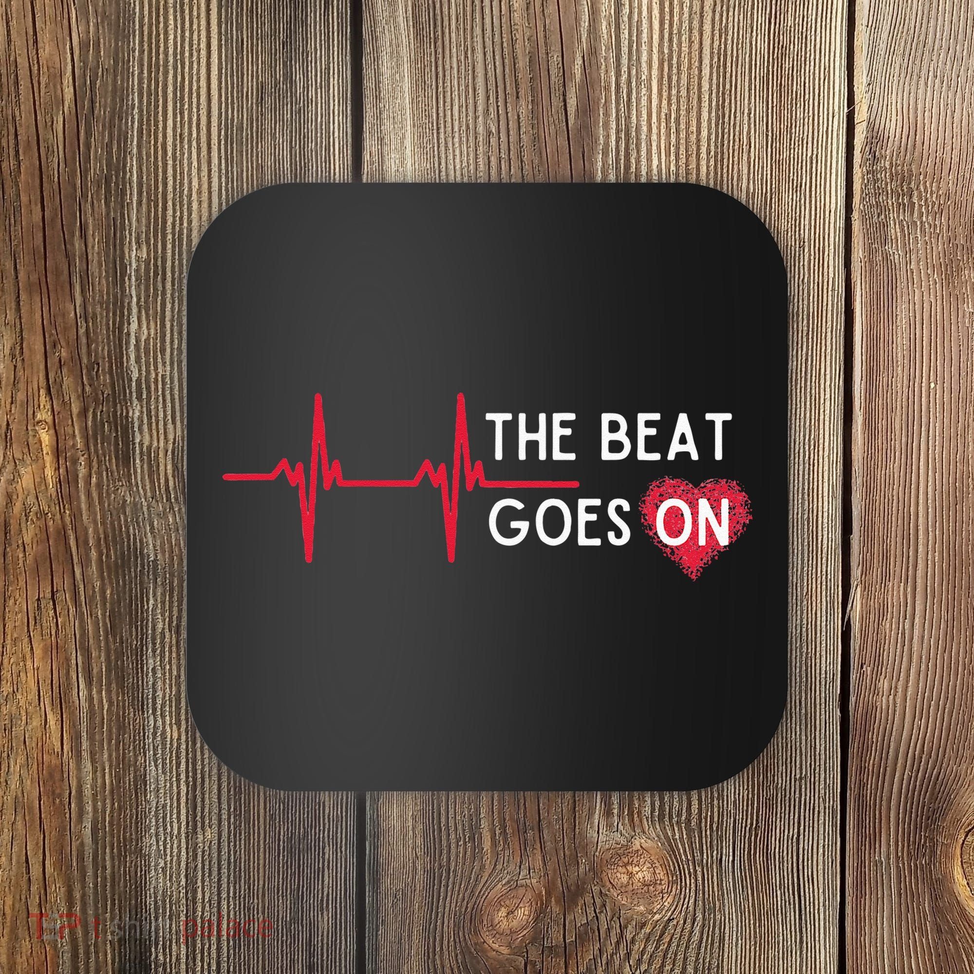 Heart Attack Surgery The Beat Goes On Survivor Rehab Recover Coaster