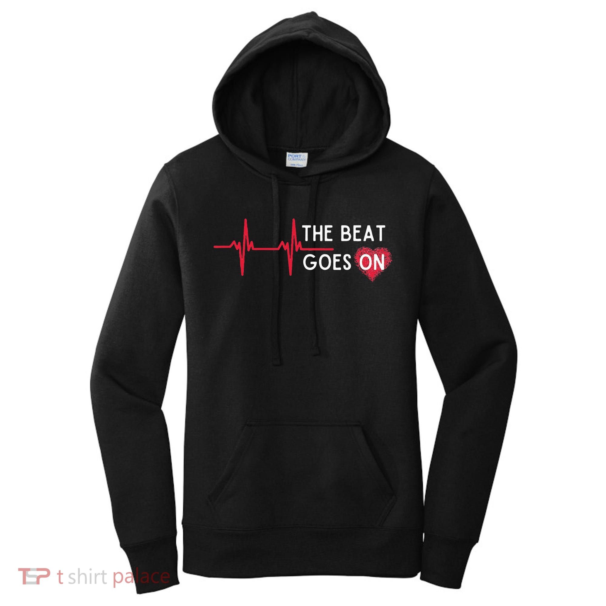 Heart Attack Surgery The Beat Goes On Survivor Rehab Recover Women's Hoodie