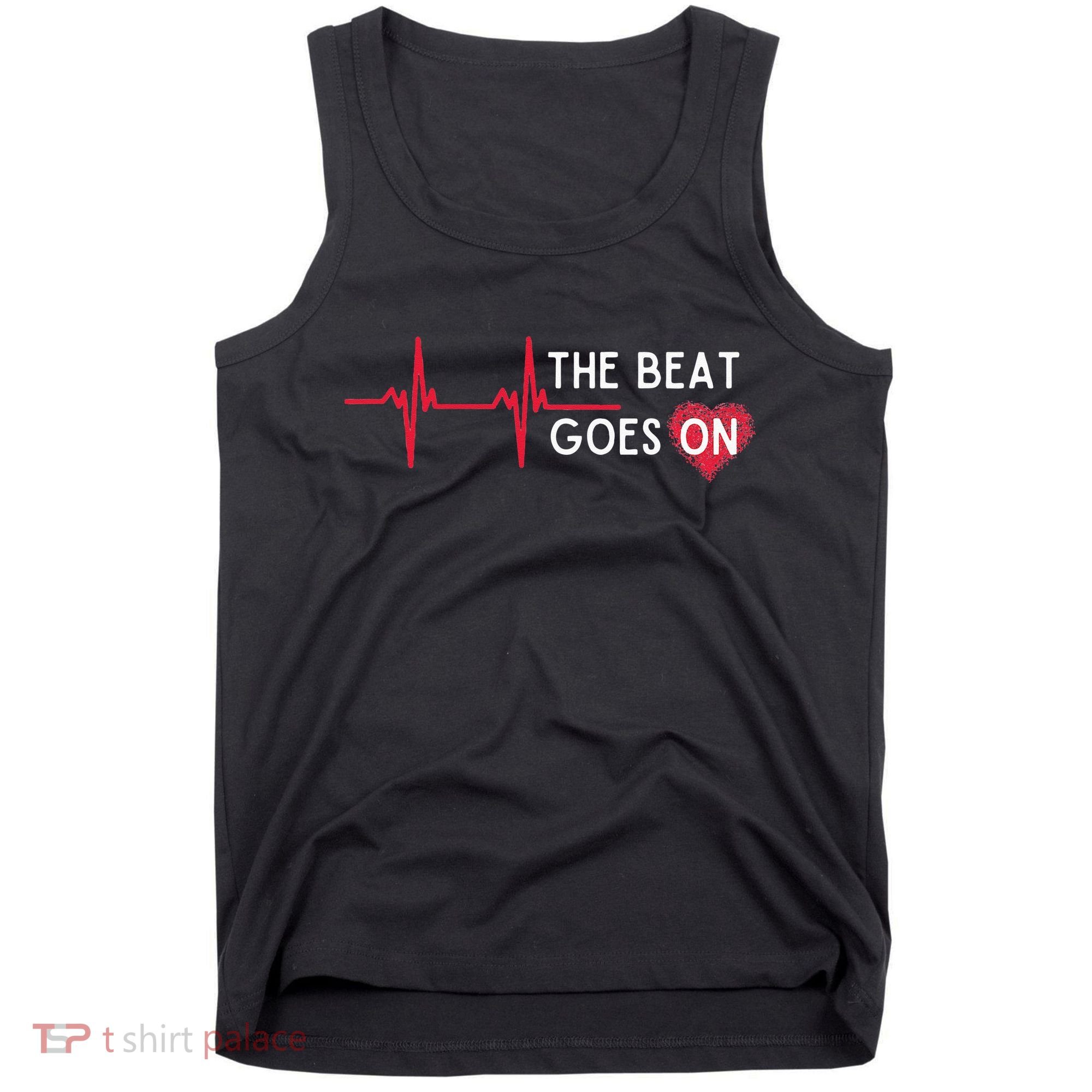 Heart Attack Surgery The Beat Goes On Survivor Rehab Recover Tank Top