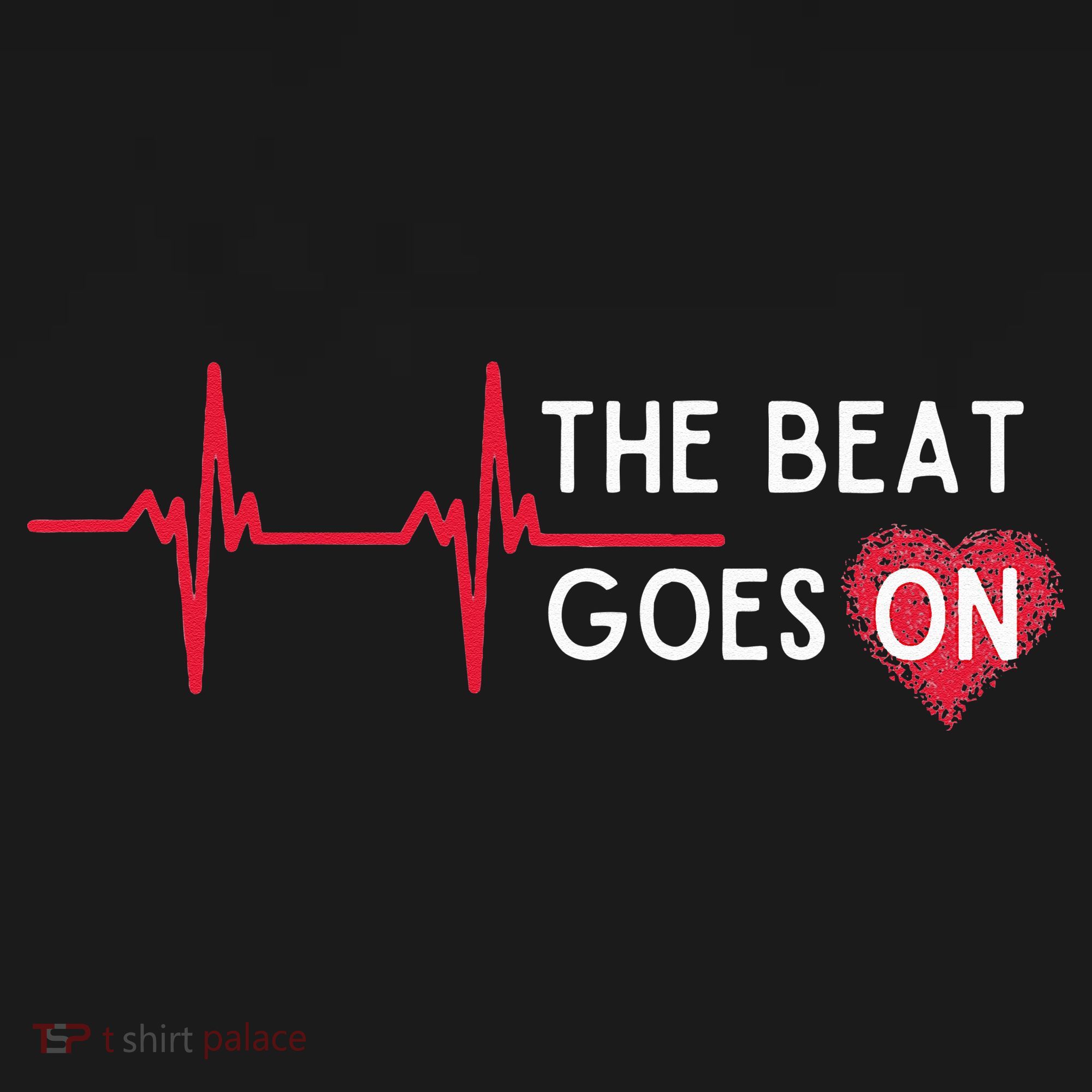 Heart Attack Surgery The Beat Goes On Survivor Rehab Recover Women's T-Shirt