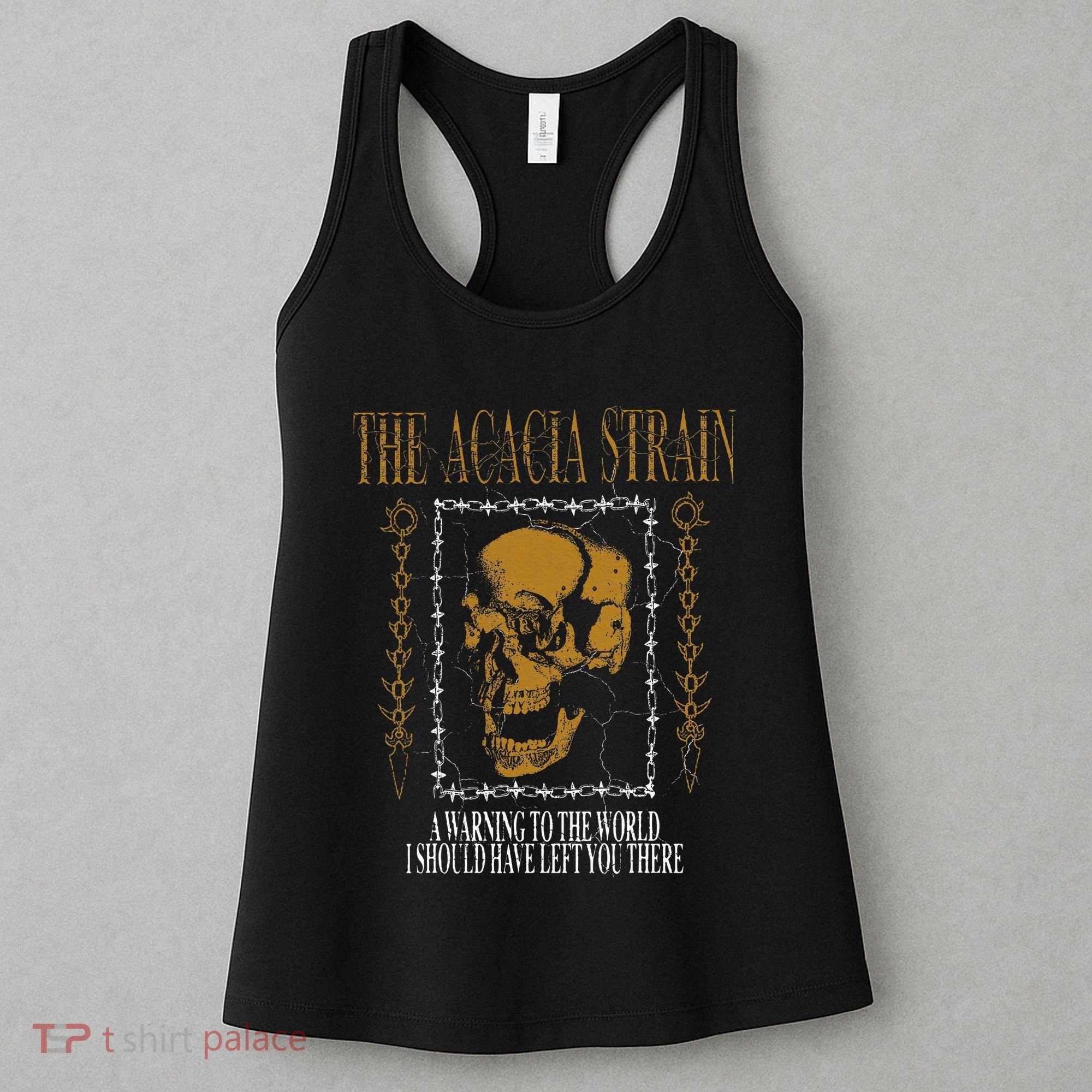 He Acacia Strain A Warning O He World Women's Tank Top