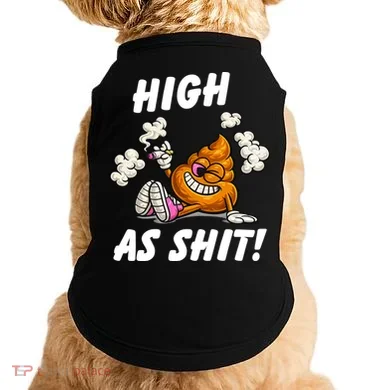 High As Shit Doggie Tank