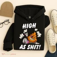 High As Shit Hoodie thumb 4