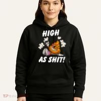High As Shit Hoodie thumb 5