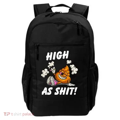 High As Shit Backpack