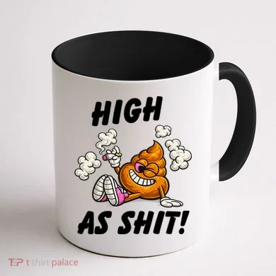 High As Shit Coffee Mug back
