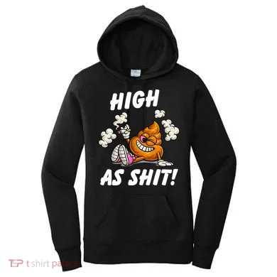 High As Shit Women's Hoodie
